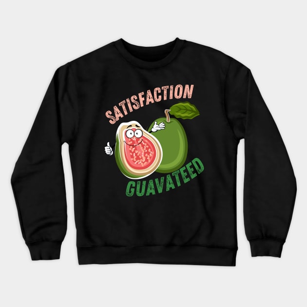 Satisfaction Guavateed Crewneck Sweatshirt by leBoosh-Designs